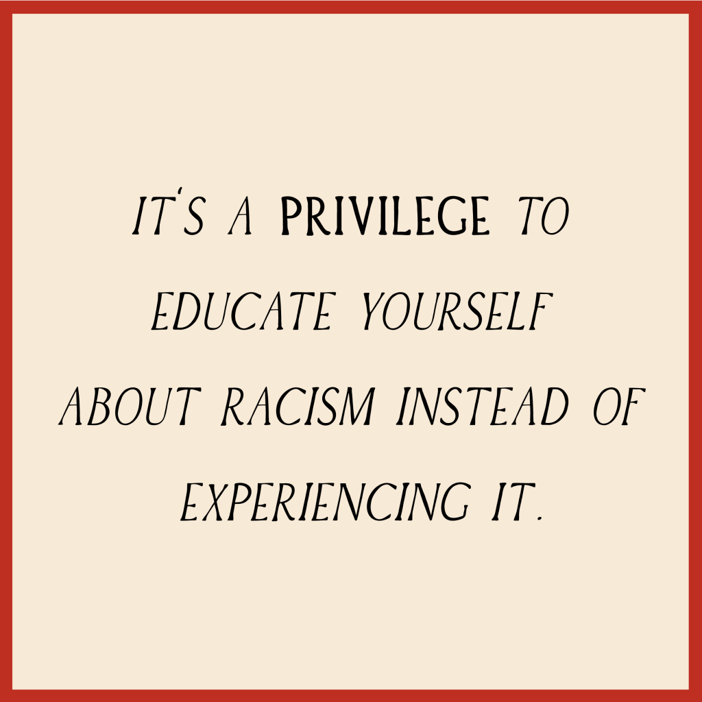 It's a privilege to educate yourself quote.