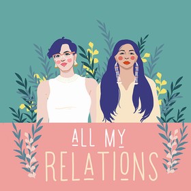 All my Relations Podcast